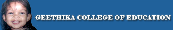 :: Welcome to Geethika BED College ::